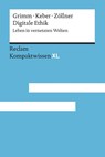 Digitale Ethik - Petra Grimm ; Tobias O. Keber ; Oliver Zöllner - 9783150152409