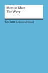 The Wave. Lektüreschlüssel für Schüler - Morton Rhue - 9783150153550