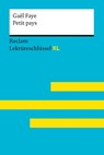Petit pays von Gaël Faye. Lektüreschlüssel mit Inhaltsangabe, Interpretationen, Prüfungsaufgaben mit Lösungen, Lernglossar - Gaël Faye ; Pia Keßler - 9783150155455