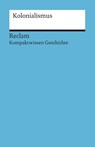 Kolonialismus - Bernd-Stefan Grewe ; Thomas Lange - 9783150170823
