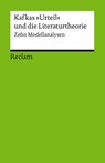 Kafkas "Urteil" und die Literaturtheorie. Zwölf Modellanalysen - Oliver Jahraus ; Stefan Neuhaus - 9783150176955