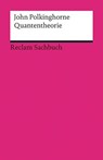 Quantentheorie - John Polkinghorne - 9783150188613