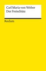 Der Freischütz - Carl Maria von Weber - 9783150189238