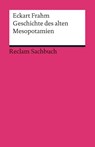 Geschichte des alten Mesopotamien - Eckart Frahm - 9783150191088