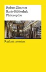 Basis-Bibliothek Philosophie - Robert Zimmer - 9783150196328