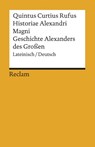 Historiae Alexandri Magni / Geschichte Alexanders des Großen - Quintus Curtius Rufus - 9783150198131