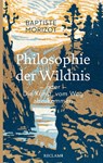 Philosophie der Wildnis oder Die Kunst, vom Weg abzukommen - Baptiste Morizot - 9783150206812