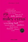 Miley Cyrus. 100 Seiten - Dietmar Dath - 9783150207130