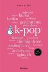 K-Pop. 100 Seiten - Kara Atkin - 9783150207901