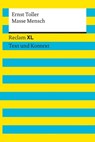 Masse – Mensch. Textausgabe mit Kommentar und Materialien - Ernst Toller - 9783159608471
