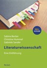 Literaturwissenschaft - Sabina Becker ; Christine Hummel ; Gabriele Sander - 9783159614175