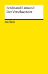 Der Verschwender - Ferdinand Raimund - 9783159618906