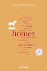 Homer. 100 Seiten - Melanie Möller - 9783159619804