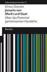 Jenseits von Markt und Staat. Über das Potential gemeinsamen Handelns - Elinor Ostrom ; Johannes Euler ; Insa Theesfeld - 9783159620770