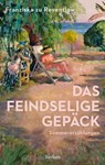 Das feindselige Gepäck. Sommererzählungen - Franziska zu Reventlow - 9783159621326