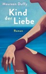 Kind der Liebe. Roman - Maureen Duffy - 9783159623566