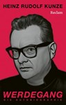 Werdegang. Die Autobiographie - Heinz Rudolf Kunze - 9783159626185