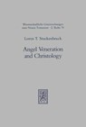 Angel Veneration and Christology - Loren T. Stuckenbruck - 9783161463037