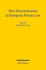 Non-Discrimination in European Private Law - Reiner Schulze - 9783161509995