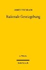 Rationale Gesetzgebung - STEINBACH,  Armin - 9783161551529