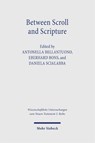 Between Scroll and Scripture - Eberhard Bons ; Daniela Scialabba ; Antonella Bellantuono - 9783161563874