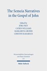 The Semeia Narratives in the Gospel of John - Jörg Frey ; Margareta Gruber ; Christos Karakolis - 9783161619779