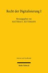 Recht der Digitalisierung I - Matthias C. Kettemann - 9783161625879