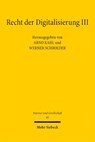 Recht der Digitalisierung III - Arno Kahl ; Werner Schroeder - 9783161625916