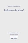 Ptolemaeus Gnosticus? - Christoph Markschies - 9783161626937
