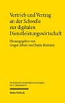 Vertrieb und Vertrag an der Schwelle zur digitalen Dienstleistungswirtschaft - Gregor Albers ; Hanjo Hamann - 9783161634505