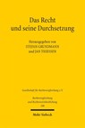 Das Recht und seine Durchsetzung - Stefan Grundmann ; Jan Thiessen - 9783161639159