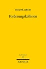 Forderungskollision - Gregor Albers - 9783161642661