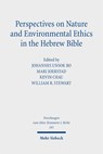 Perspectives on Nature and Environmental Ethics in the Hebrew Bible - Johannes Unsok Ro ; Kevin Chau ; Mari Joerstad - 9783161643385