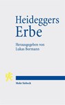 Heideggers Erbe - Lukas Bormann - 9783161643835