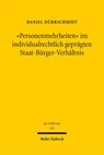 "Personenmehrheiten" im individualrechtlich geprägten Staat-Bürger-Verhältnis - Daniel Dürrschmidt - 9783161644429