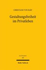Gestaltungsfreiheit im Privatleben - Christiane von Bary - 9783161645747