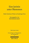 Eine Juristin unter Ökonomen - Lars P. Feld ; Clemens Fuest ; Justus Haucap - 9783161647390