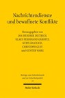 Nachrichtendienste und bewaffnete Konflikte - Jan-Hendrik Dietrich ; Klaus Ferdinand Gärditz ; Kurt Graulich - 9783161647635