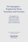 Die Septuaginta - Prophetische Worte, Textwelten und Versionen - Martin Meiser ; Heinz-Josef Fabry ; Michaela Geiger - 9783161647994
