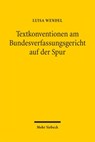 Textkonventionen am Bundesverfassungsgericht auf der Spur - Luisa Wendel - 9783161648212