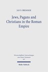 Jews, Pagans and Christians in the Roman Empire - Jan N. Bremmer - 9783161705625