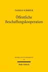 Offentliche Beschaffungskooperation - Tassilo Schrock - 9783162000927