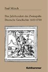 Das Jahrhundert des Zwiespalts - MÜNCH,  Paul - 9783170108233