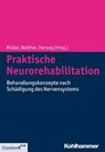 Praktische Neurorehabilitation - Friedemann Müller ; Ernst Walther ; Jürgen Herzog - 9783170198890