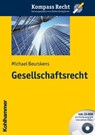 Gesellschaftsrecht - Michael Beurskens - 9783170212794