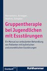 Gruppentherapie bei Jugendlichen mit Essstörungen - Renate Schepker ; Katja Hannemann ; Claudia Arnegger ; Dagmar Hoehne - 9783170214330