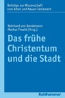 Das frühe Christentum und die Stadt - Markus Tiwald - 9783170220737
