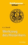 Werkzeug des Historikers - Ahasver von Brandt - 9783170222458