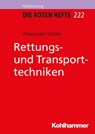 Rettungs- und Transporttechniken - Alexander Müller - 9783170223608