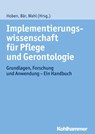 Implementierungswissenschaft für Pflege und Gerontologie - Matthias Hoben ; Marion Bär ; Hans-Werner Wahl - 9783170226128